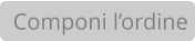Componi l’ordine