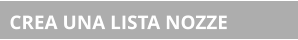 CREA UNA LISTA NOZZE