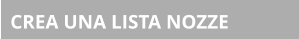 CREA UNA LISTA NOZZE